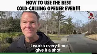 HOW TO USE THE BEST COLD CALLING OPENER EVER!!!