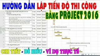 Hướng Dẫn Lập Tiến Độ Thi Công Bằng Project 2016 - Chi Tiết, Chuyên Nghiệp | Ví Dụ Nhà Phố 4 Tầng