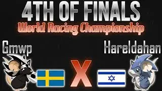 World Racing Championship [ARKISM] | Gmwp vs Hareldahan | 4TH FINALS