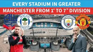 EVERY STADIUM IN GREATER MANCHESTER