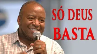 Só Deus Basta - Eugênio Jorge