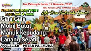 MANTAP‼️GALA GALA VERSI BAJIDOR | PUTRA PAI'MUDA | BOCAH PROXENYOL LIVE BREBES 2022