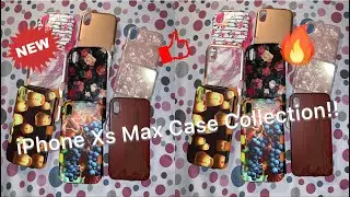 IPHONE XS MAX CASE COLLECTION!!!