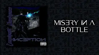 Luminant Darkness - Misery in a Bottle (Official Audio)
