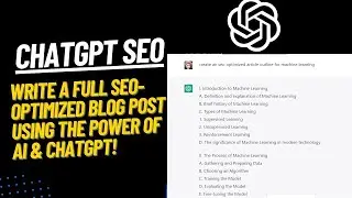 Maximizing SEO with Chat GPT: A Step-by-Step Guide to Creating Optimized Content