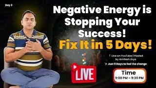 Heal Your Negative Energy & Attract Your Dream Job | 5-Day Free Live Meditation with Amitesh Arya