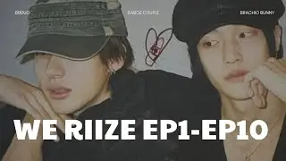 We RIIZE ep1-10 Tonbin Moments part 1