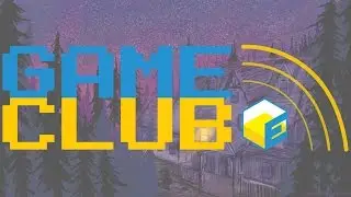 Gone Home | Game Club - Episode 1