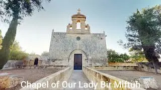 The Chapel of Our Lady Bir Miftuħ - Il-Gudja, Malta