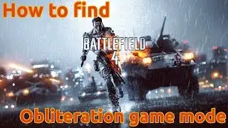 BattleField 4 - BETA - How to find Obliteration Game Mode