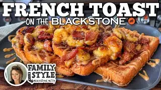 Blackstone Betty's French Toast | Blackstone Griddles