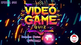 VIDEO GAME QUIZ SPECIAL #08 RELEASE DATES UFFICIALI #quizgames #videogamequiz #gaming #retrogaming