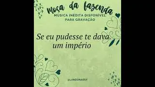 MO&Ccedil;A DA FAZENDA - Compositor Lando Nassy