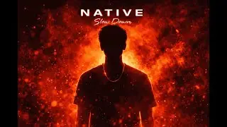 Slow Down (NATIVE) | Official Audio | Slow Down  Afro Pop AI Cover | Native-Inspired 2025