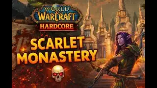 [HC Classic] Hunting in Scarlet Monastery