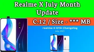 Realme X July Update !! Realme X C.12 Update !! Realme X Update !! Technological Vivek