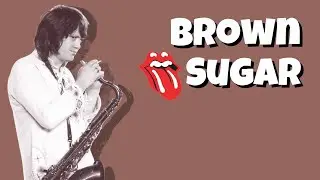 BROWN SUGAR - Learn The Sax Solo (The Rolling Stones)