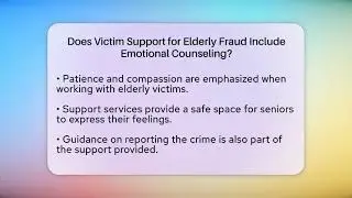 Does Victim Support for Elderly Fraud Include Emotional Counseling? | Senior Scams Shield News