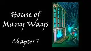 A Taste of House of Many Ways: Chapter 7