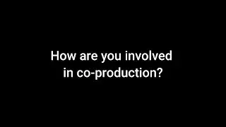 Co-production Week 2025 John Toal Question 2