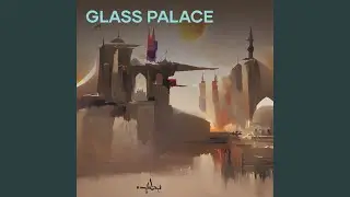 Glass palace