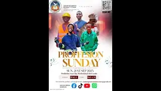 OGMTTCU || PROFESSION SUNDAY || 21ST SEPTEMBER 2025