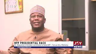 NPP Presidential race: Dr Bawumia is the best candidate to lead NPP. - Farouk Aliu-Mahama