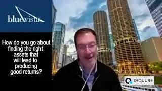 Blue Vista  - How do you find the right assets to return such good yields?