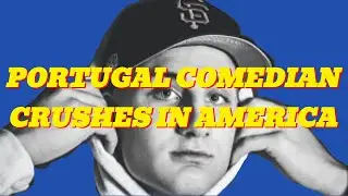 PORTUGAL COMEDIAN WOWS AMERICANS
