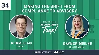 Making the Shift from Compliance to Advisory | Featuring Gaynor Meilke