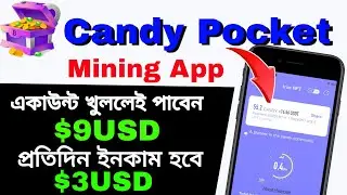 Candy Pocket Earn $3 Perday Payment Mining Site | Candy Pocket Withdrawal Update |