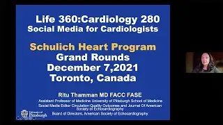 Schulich Heart Program Grand Rounds &ndash; Life 360 Cardiology 280: Social Media for Cardiologists
