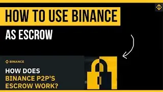How to use binance p2p as escrow (Full Tutorial) - How to use binance escrow