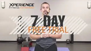 Xperience Fitness Anywhere 7 Day Trial!