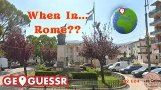 When In.... Rome? GeoGuessr - s02 e04