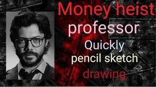 Money Heist professor ll sketch drawing ll Quickly sketch