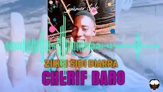 ZIKIRI SIDI DIARRA - CHERIF BARO
