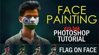 Face Painting in Photoshop | Indian flag on face tutorial | Face Painting Manipulation