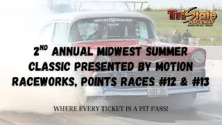 Tri-State Raceway 2nd Annual Midwest Summer Classic Presented by Motion Raceworks (8.31.25)