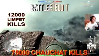Battlefield 1 - 12000 Limpet kills | 75000 Chauchat kills | BF6