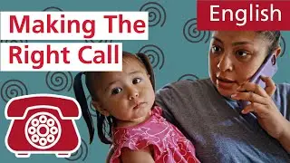 Making the Right Call