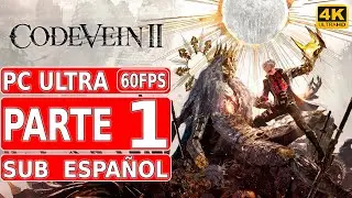 Code Vein II | Gameplay en Espa&ntilde;ol (SUB) | Parte 1 | PC Ultra 4K60