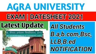 Dbrau Agra University DATESHEET 2021 Semester //Regular Annual Exam DrBhimRaoAmbedkarUniversity Agra