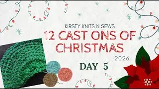 12 Cast Ons of Christmas 2026: Day 5 / Kirsty Knits n Sews