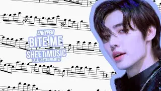 ENHYPEN | BITE ME SHEET MUSIC (ALL INSTRUMENTS)