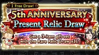 「FINAL FANTASY RK」5th ANNIVERSARY  Present Relic Draw x11
