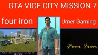 GTA Vice City &ndash; Mission 7 | Four Iron | Full Gameplay (Urdu/Hindi)