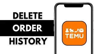 How To Delete order History on Temu