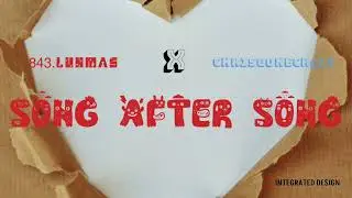 Song after song ( official audio) 843Luhmas x Chr1sg0necrazy