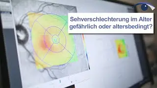 Ist plötzliche oder langsame Sehverschlechterung im Alter gefährlich? Was kann getan werden?